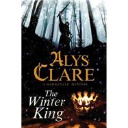 The Winter King by Clare, Alys, 9780727897268