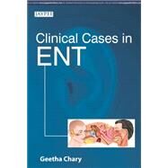 Clinical Cases in ENT by Chary, Geetha, 9789351527268