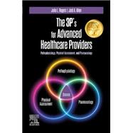 The 3P's for Advanced Healthcare Providers by Julia Rogers, 9780323937269