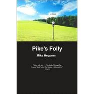 Pike's Folly by HEPPNER, MIKE, 9780375727269