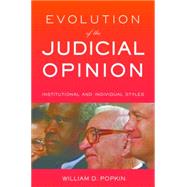 Evolution of the Judicial Opinion by Popkin, William D., 9780814767269