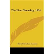 The First Shearing by Lindesay, Marie Batterham, 9781437237269