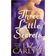 Three Little Secrets by Carlyle, Liz, 9781501107269