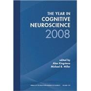 Year in Cognitive Neuroscience 2008, Volume 1124 by Kingstone, Alan; Miller, Michael B., 9781573317269