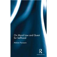 On Moral Law and Quest for Selfhood by Parasain, Mohan, 9780367177270