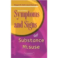 Symptoms and Signs of Substance Misuse by Margaret M. Stark , J. Jason Payne-James, 9780521137270