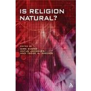 Is Religion Natural? by Evers, Dirk; Fuller, Michael; Jackelen, Antje; Smedes, Taede A., 9780567227270