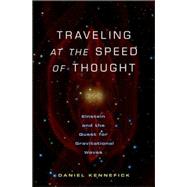 Traveling at the Speed of Thought by Kennefick, Daniel J., 9780691117270
