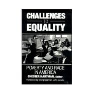 Challenges to Equality: Poverty and Race in America: Poverty and Race in America by Hartman; Jean M, 9780765607270