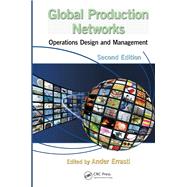 Global Production Networks: Operations Design and Management, Second Edition by Errasti; Ander, 9781138077270