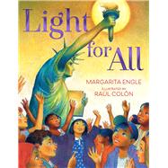 Light for All by Engle, Margarita; Coln, Ral, 9781534457270