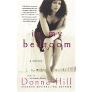 In My Bedroom by Hill, Donna, 9780312307271
