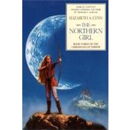 Chronicles of Tornor 3: The Northern Girl by Lynn, Elizabeth A., 9780441007271