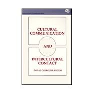 Cultural Communication and Intercultural Contact by Carbaugh; Donal, 9780805807271