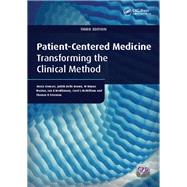 Patient-Centered Medicine, Third Edition: Transforming the Clinical Method by Stewart,Moira, 9781138447271