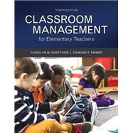 Classroom Management for Elementary Teachers with MyLab Education with Enhanced Pearson eText, Loose-Leaf Version -- Access Card Package by Evertson, Carolyn M.; Emmer, Edmund T., 9780134027272