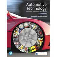 Automotive Technology Principles, Diagnosis, and Service by Halderman, James D., 9780135257272