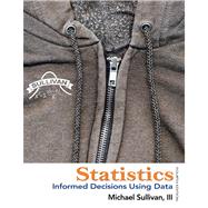 Statistics Informed Decisions Using Data by Sullivan, Michael, III, 9780321757272