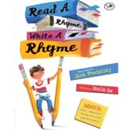 Read a Rhyme, Write a Rhyme by Prelutsky, Jack; So, Meilo, 9780385737272