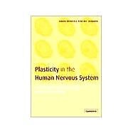 Plasticity in the Human Nervous System: Investigations with Transcranial Magnetic Stimulation by Edited by Simon Boniface , Ulf Ziemann, 9780521807272