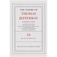 The Papers of Thomas Jefferson by Looney, J. Jefferson; Jordan, Daniel P., 9780691197272