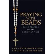 Praying With Beads by Doerr, Nan Lewis, 9780802827272