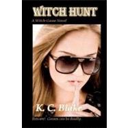Witch Hunt by Blake, K. C., 9781475107272