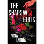 The Shadow Girls by Laurin, Nina, 9781538707272