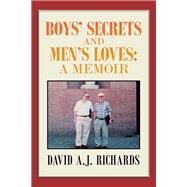 Boys Secrets and Mens Loves by Richards, David A. J., 9781796037272