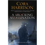 A Shocking Assassination by Harrison, Cora, 9781847517272