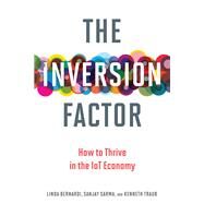 The Inversion Factor by Bernardi, Linda; Sarma, Sanjay; Traub, Kenneth, 9780262037273