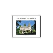 Beautiful America's Northwest Victorians by Naversen, Kenneth, 9780898027273