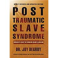 POST TRAUMATIC SLAVE SYNDROME by Unknown, 9780985217273