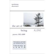 The Art of Being Alone by Shuntaro, Tanikawa; Lento, Takako, 9781933947273