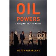 Oil Powers by Mcfarland, Victor, 9780231197274