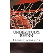 Understudy by Anderson, Lindsay, 9781502597274