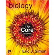 Biology: The Core [Rental Edition] by Simon, Eric J., 9780135467275
