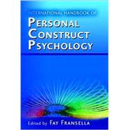 International Handbook of Personal Construct Psychology by Fransella, Fay, 9780470847275