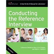 Conducting the Reference Interview by Ross, Catherine Sheldrick; Nilsen, Kirsti; Radford, Marie L., 9780838917275