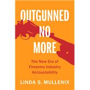 Outgunned No More by Linda S. Mullenix, 9781009637275