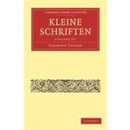 Kleine Schriften by Hermann, Usener, 9781108017275
