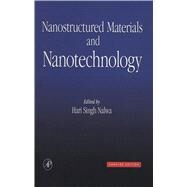 Nanostructured Materials and Nanotechnology by Nalwa, Hari Singh, 9780080537276