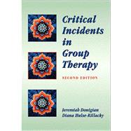 Critical Incidents in Group Therapy by Donigian, Jeremiah; Hulse-Killacky, Diana, 9780534357276