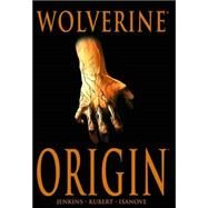 Wolverine Origin by Jenkins, Paul; Jemas, Bill; Quesada, Joe; Kubert, Andy, 9780785137276