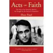 Acts of Faith by Patel, Eboo, 9780807077276