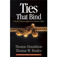 Ties That Bind by Donaldson, Thomas, 9780875847276