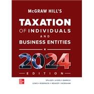 Taxation of Individuals and Business Entities by Spilker, Brian; Barrick, John; Lewis, Troy; Robinson, John; Weaver, Connie; Worsham, Ronald; Outslay, Edmund, 9781265357276