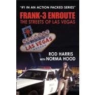 Frank-3 Enroute: The Streets of Las Vegas by Harris, Rod; Hood, Norma, 9781452087276