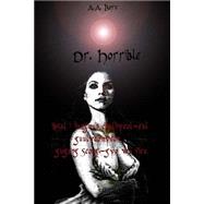 Dr. Horrible Ibsul I Hangmun Chulhyeol-eul Guulyeomyeon , Gugang Seong-gyo Wa Jijeu by Bort, A. A., 9781505237276