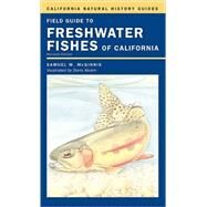 Field Guide to Freshwater Fishes of California by McGinnis, Samuel M., 9780520237278